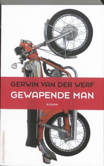 Gewapende man - Gerwin van der Werf 9789025434380, Verzenden, Zo goed als nieuw, Gerwin van der Werf