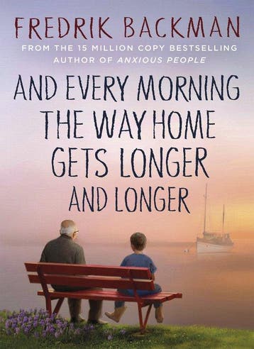 9781405937832 And Every Morning the Way Home Gets Longer ..., Verzenden, Nieuw, Fredrik Backman