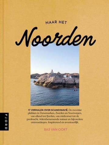 9789083263953 Naar het noorden | Tweedehands, Verzenden, Zo goed als nieuw, Bas van Oort