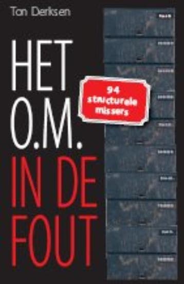 Het O.M. in de fout 9789085711704 Ton Derksen, Boeken, Verzenden, Gelezen, Ton Derksen