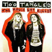 cd digi - Too Tangled - The Magic Got Killed, Verzenden, Zo goed als nieuw