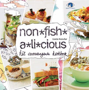 Non-fish-a-licious - Lisette Kreischer 9789079872299, Verzenden, Gelezen, Lisette Kreischer