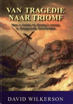 VAN TRAGEDIE NAAR TRIOMF 9789077412176 D. Wilkerson, Verzenden, Zo goed als nieuw, D. Wilkerson