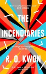 The Incendiaries 9780349011875 R. O. Kwon, Verzenden, Zo goed als nieuw, R. O. Kwon