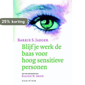Blijf je werk de baas voor hoog sensitieve personen, Verzenden, Zo goed als nieuw, B.S. Jaeger