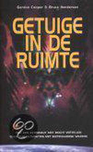 Getuige in de ruimte - B. Henderson 9789021586328, Verzenden, Zo goed als nieuw, B. Henderson