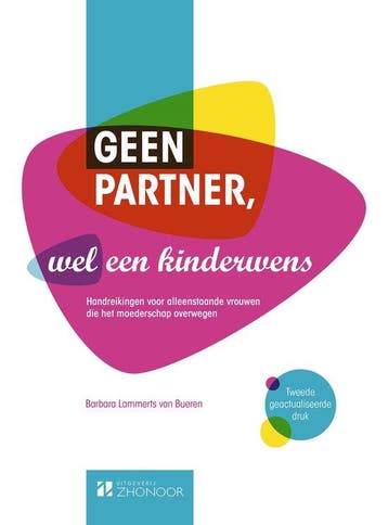 Boek Geen partner, wel een kinderwens 9789082011029, Verzenden, Zo goed als nieuw