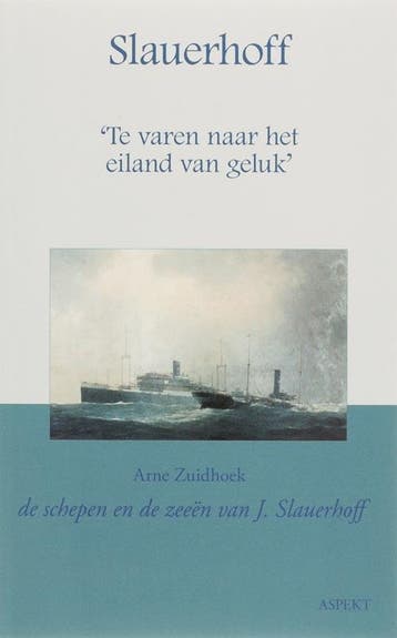 Slauerhoff Te varen naar het eiland van geluk - A., Boeken, Verzenden, Zo goed als nieuw, A. Zuidhoek