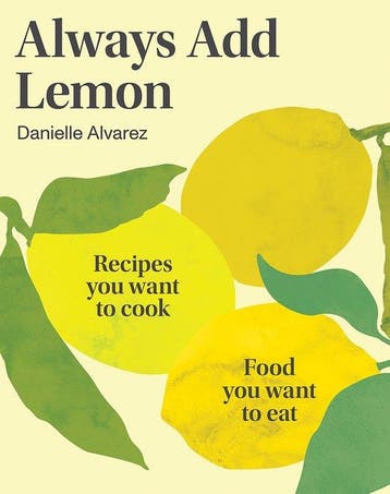 9781761450433 Always Add Lemon Danielle Alvarez, Verzenden, Nieuw, Danielle Alvarez