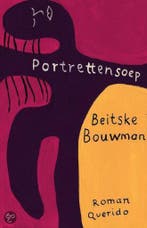 Portrettensoep 9789021452883 Beitske Bouwman, Verzenden, Gelezen, Beitske Bouwman