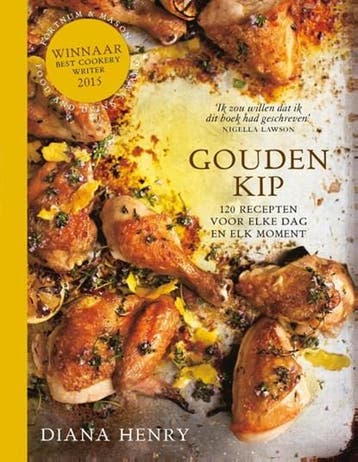 Gouden Kip | 9789021560571 | Diana Henry, Ophalen of Verzenden, Zo goed als nieuw, Diana Henry