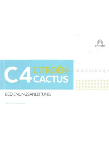 2017 CITROEN C4 CACTUS INSTRUCTIEBOEKJE DUITS, Auto diversen, Handleidingen en Instructieboekjes