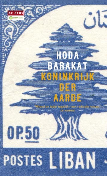Koninkrijk der aarde - Hoda Barakat 9789044537024, Verzenden, Zo goed als nieuw, Hoda Barakat
