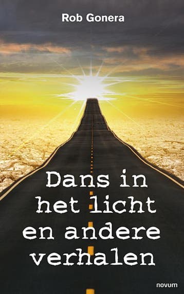 Dans In Het Licht En Andere Verhalen | Rob Gonera | Nieuw, Ophalen of Verzenden, Nieuw, Rob Gonera