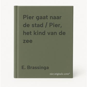 Pier gaat naar de stad / Pier, het kind van de zee, Verzenden, Gelezen, E. Brassinga