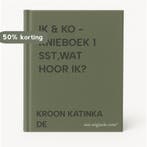 IK & KO - KNIEBOEK 1 SST,WAT HOOR IK? 9789027689764, Verzenden, Gelezen, KROON KATINKA DE