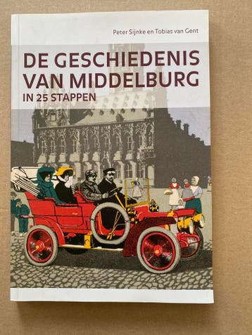 25 Hoogtepunten uit de Geschiedenis van Middelburg - NIEUW, Verzenden, Zo goed als nieuw
