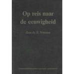 Op reis naar de eeuwigheid 9789072186027 Venema, Verzenden, Gelezen, Venema