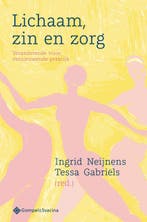 Lichaam, zin en zorg 9789463713337, Verzenden, Zo goed als nieuw