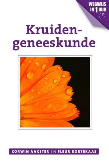 Kruidengeneeskunde / Geneeswijzen in Nederland / 2, Verzenden, Gelezen, Corwin Aakster