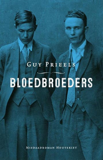 Bloedbroeders - Guy Prieels 9789089245540, Verzenden, Gelezen, Guy Prieels
