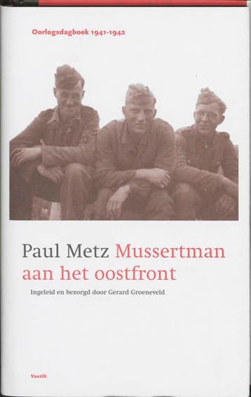 Mussertman aan het Oostfront - P. Metz 9789077503256, Verzenden, Gelezen, P. Metz