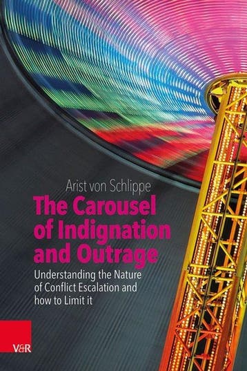 9783525400388 The Carousel of Indignation and Outrage, Verzenden, Nieuw, Arist Von Schlippe
