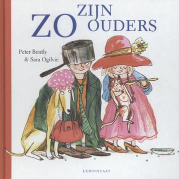 Zo zijn ouders - Peter Bently 9789047705369, Verzenden, Gelezen, Peter Bently