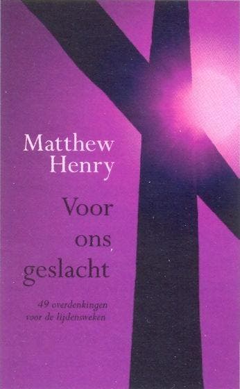 VOOR ONS GESLACHT - Matthew Henry 9789033634208, Verzenden, Zo goed als nieuw, Matthew Henry