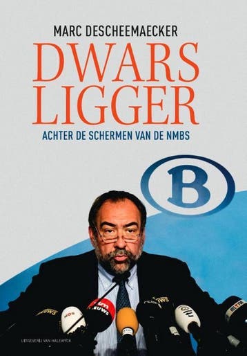 Dwarsligger - Marc Descheemaecker 9789461312914, Verzenden, Gelezen, Marc Descheemaecker