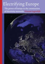 Electrifying Europe 9789052603094 Vincent Lagendijk, Boeken, Verzenden, Gelezen, Vincent Lagendijk