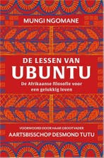 De lessen van Ubuntu 9789402704273 Mungi Ngomane, Boeken, Psychologie, Verzenden, Zo goed als nieuw, Mungi Ngomane