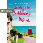 Ik zie je in Cockleberry Bay / Cockleberry Bay / 2, Verzenden, Gelezen, Nicola May