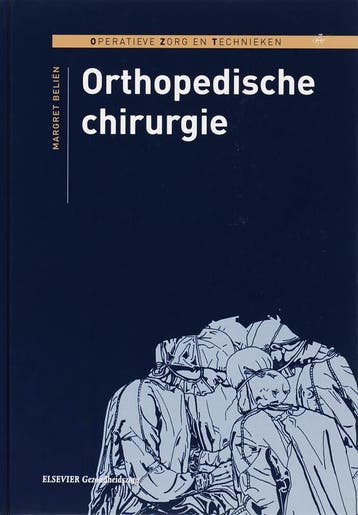 Orthopedische chirurgie / Operatieve zorg en technieken, Boeken, Verzenden, Zo goed als nieuw, Margret Belien