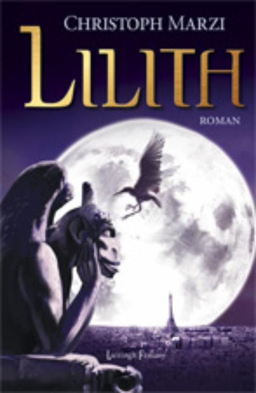 Lilith 9789024531028 Christoph Marzi, Boeken, Fantasy, Gelezen, Verzenden