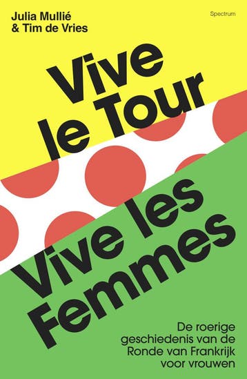 Vive le tour, vive les femmes (Goed), Verzenden, Gelezen, Julia Mullié