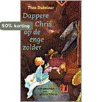 Dappere Chris op de enge zolder 9789021611891 T. Dubelaar, Verzenden, Gelezen, T. Dubelaar