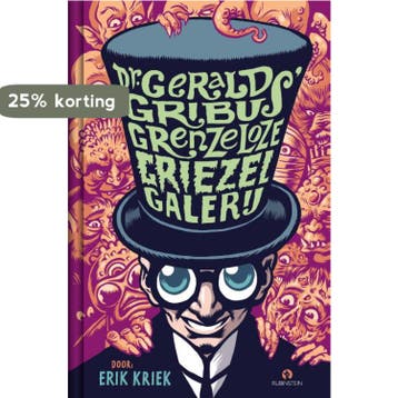 Dr. Gerald Gribus grenzeloze griezelgalerij - Erik Kriek, Verzenden, Gelezen, Erik Kriek
