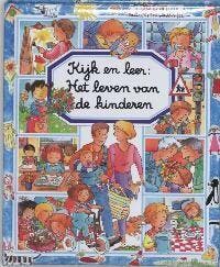 Het leven van de kinderen / Kijk en leer - Émilie Beaumont, Boeken, Verzenden, Gelezen, Émilie Beaumont