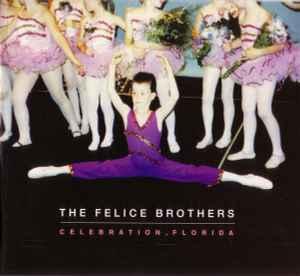 cd digi - The Felice Brothers - Celebration, Florida, Verzenden, Zo goed als nieuw