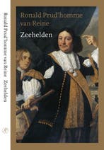Zeehelden 9789029538343 Ronald Prudhomme van Reine, Verzenden, Gelezen, Ronald Prud'homme van Reine