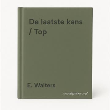 De laatste kans / Top - E. Walters 9789031716838, Verzenden, Zo goed als nieuw, E. Walters