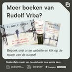 Ik ontsnapte uit Auschwitz 9789021557625 Rudolf Vrba, Boeken, Verzenden, Gelezen, Rudolf Vrba