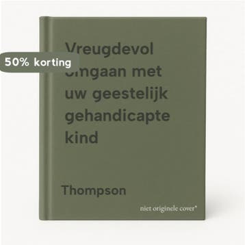 Vreugdevol omgaan met uw geestelijk gehandicapte kind, Verzenden, Gelezen, Thompson