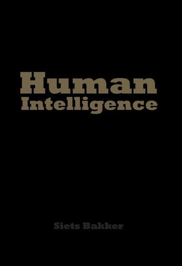 9789083678214 Human Intelligence Siets Bakker, Boeken, Verzenden, Nieuw, Siets Bakker