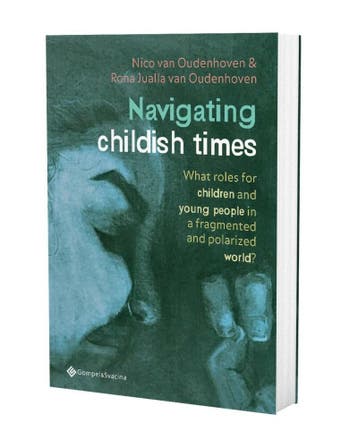 Navigating childish times. What roles for children and young, Verzenden, Gelezen, Rona Jualla van Oudenhoven