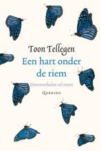 Een Hart Onder De Riem | Toon Tellegen, Ophalen of Verzenden, Nieuw, Toon Tellegen