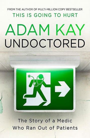 Undoctored - Adam Kay 9781398700383, Verzenden, Zo goed als nieuw, Adam Kay