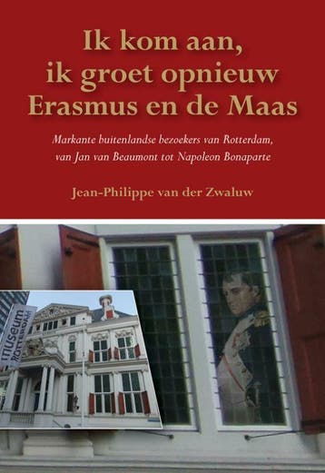 Ik kom aan, ik groet opnieuw Erasmus en de Maas, Verzenden, Zo goed als nieuw, Jean-Philippe van der Zwaluw