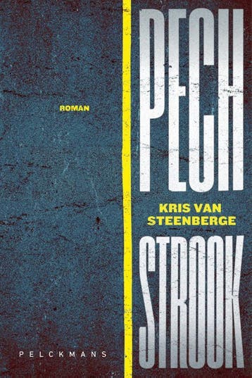 Pechstrook | Kris Van Steenberge | Nieuw, Ophalen of Verzenden, Nieuw, Kris Van Steenberge